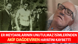 Aydın'ın unutulmaz güreşçisi Akif Dağdeviren hayatını kaybetti