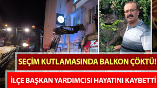 Denizli'de kutlama sırasında çöken balkonundan düşen ilçe başkan yardımcısı öldü