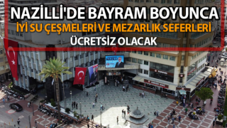 Nazilli Belediyesi duyurdu!