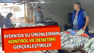 Su ürünlerinin kontrol ve denetimi gerçekleştirildi