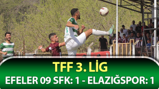 TFF 3. Lig: Efeler 09 SFK: 1 - Elazığspor: 1