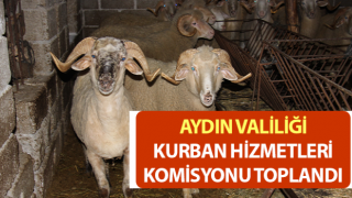 Aydın Valiliği Kurban Hizmetleri Komisyonu toplandı