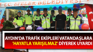 Aydın'da trafik ekipleri vatandaşları uyardı