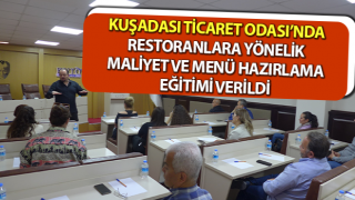 Kuşadası Ticaret Odası’nda, Menü Hazırlama eğitimi verildi