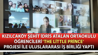 Ortaokulu öğrencileri ‘The Little Prince’ projesi ile uluslararası iş birliği yaptı