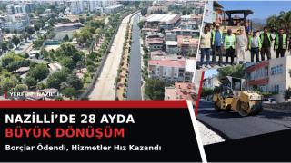 Nazilli’de borçlar ödendi, hizmetler hız kazandı