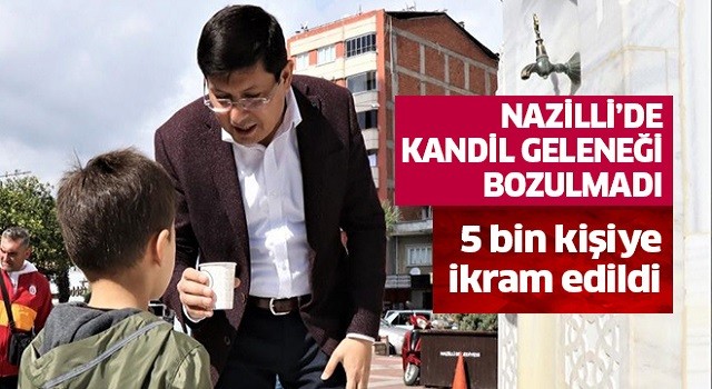 Nazilli’de kandil geleneği bozulmadı