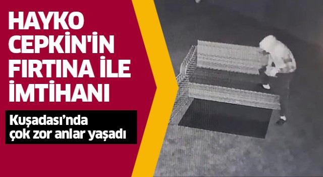 Hayko Cepkin'in fırtına ile imtihanı