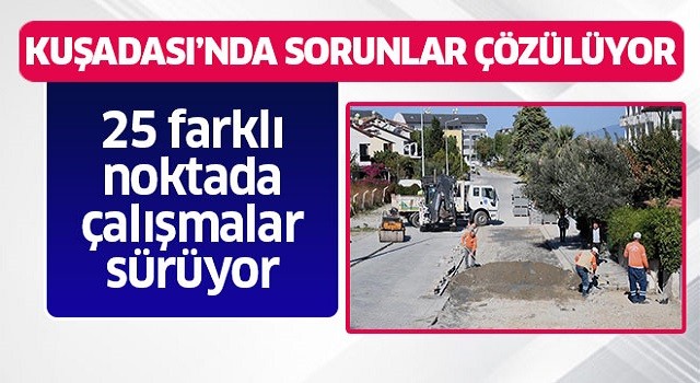 Kuşadası’nda sorunlar çözülüyor