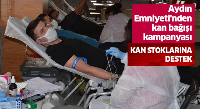 Aydın Emniyeti'nden kan bağışı