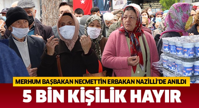 Merhum Başbakan Necmettin Erbakan Nazilli’de anıldı