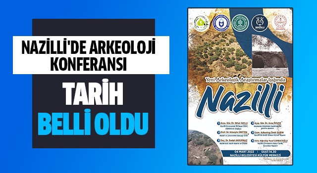 Nazilli'de arkeoloji konferansı