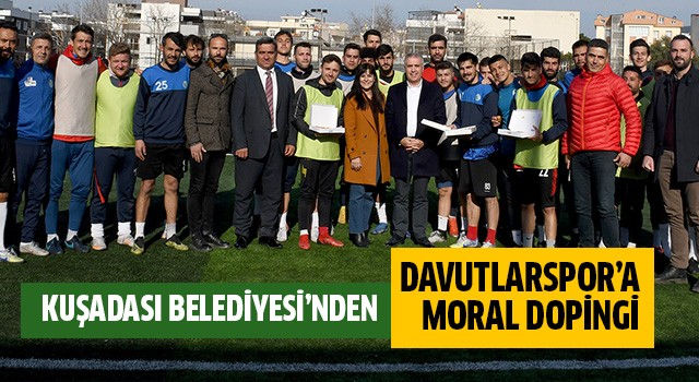 Kuşadası Belediyesi’nden Davutlarspor’a Moral Dopingi