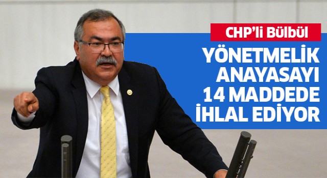 Yönetmelik Anayasayı 14 maddede ihlal ediyor