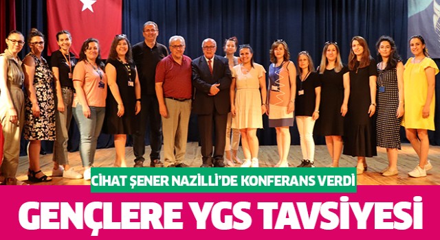 Cihat Şener Nazillili gençlere YGS tavsiyeleri verdi
