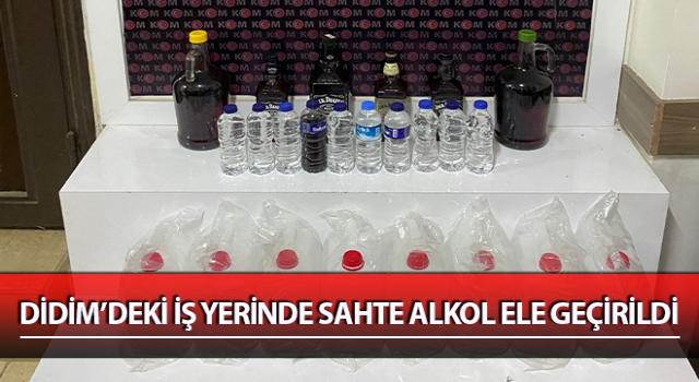 Aydın’da bir iş yerinde sahte alkol ele geçirildi