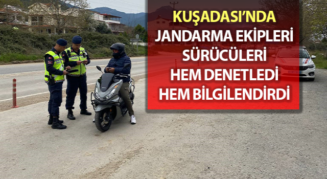 Jandarma, sürücüleri hem denetledi hem bilgilendirdi