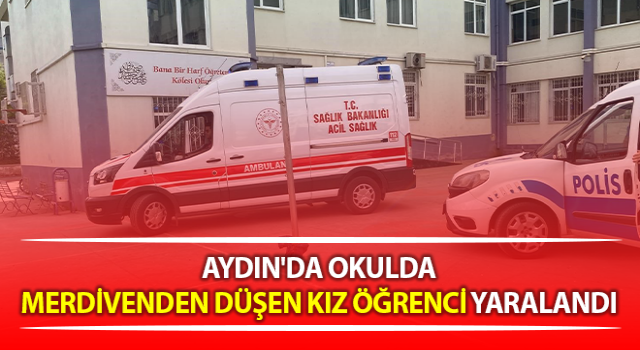 Okuduğu okulda merdivenden düşen öğrenci yaralandı