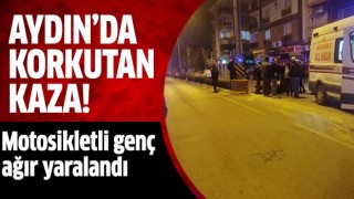 Aydın'da korkutan kaza!