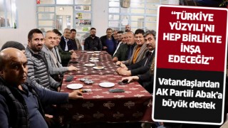 AK Partili Abak'a vatandaşlardan büyük destek