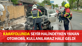 Aydın’da alev alan otomobil kullanılamaz hale geldi